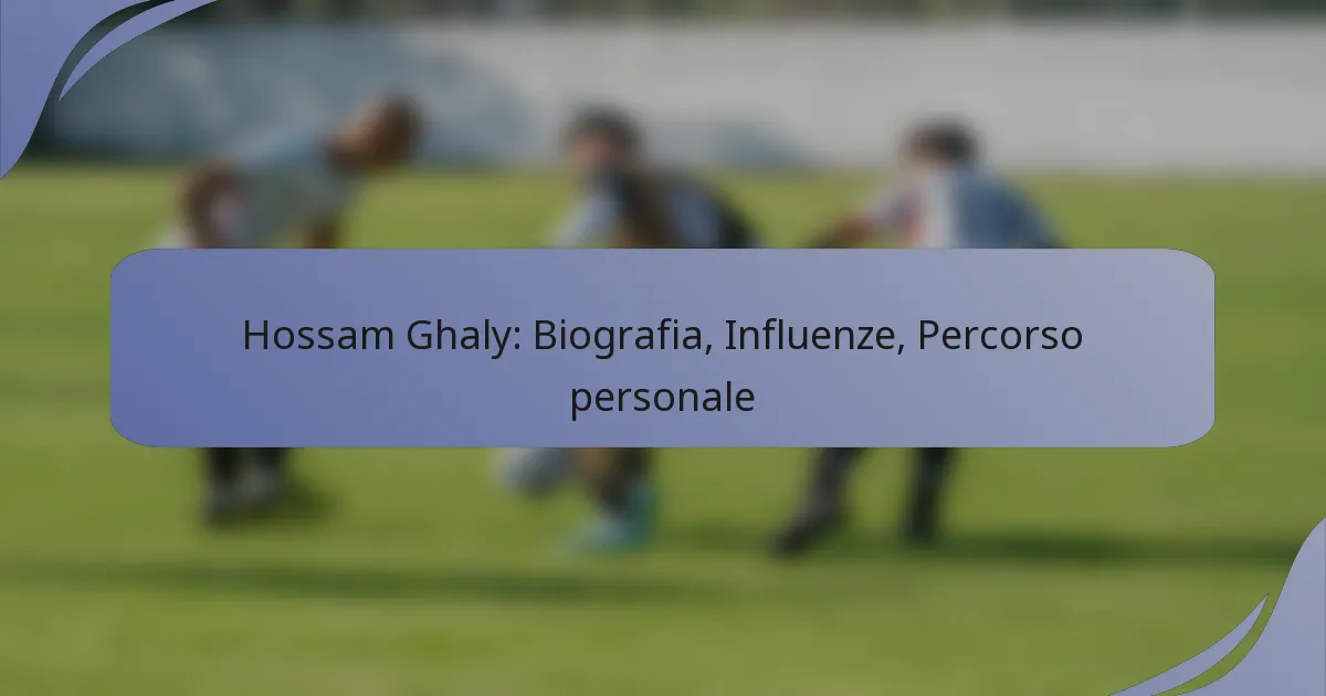Hossam Ghaly: Biografia, Influenze, Percorso personale